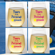 Load image into Gallery viewer, Wine-Oh! - TEARS OF MY PICKLEBALL OPPONENTS Shatterproof Wine Glasses
