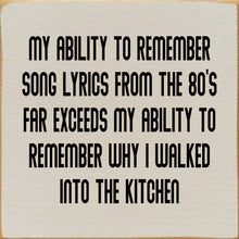 Load image into Gallery viewer, SAWDUST CITY - My Ability To Remember Song Lyrics From The 80's… (No Art)