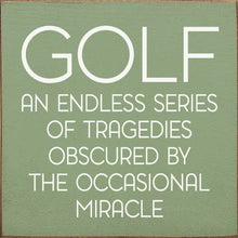 Load image into Gallery viewer, SAWDUST CITY - Golf: An endless series of tragedies…
