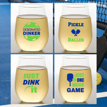 Load image into Gallery viewer, Wine-Oh! - PICKLEBALL SAYINGS Shatterproof Wine Glasses