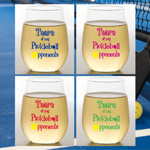 Load image into Gallery viewer, Wine-Oh! - TEARS OF MY PICKLEBALL OPPONENTS Shatterproof Wine Glasses
