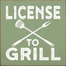 Load image into Gallery viewer, SAWDUST CITY - License to Grill Sawdust City Wood Sign
