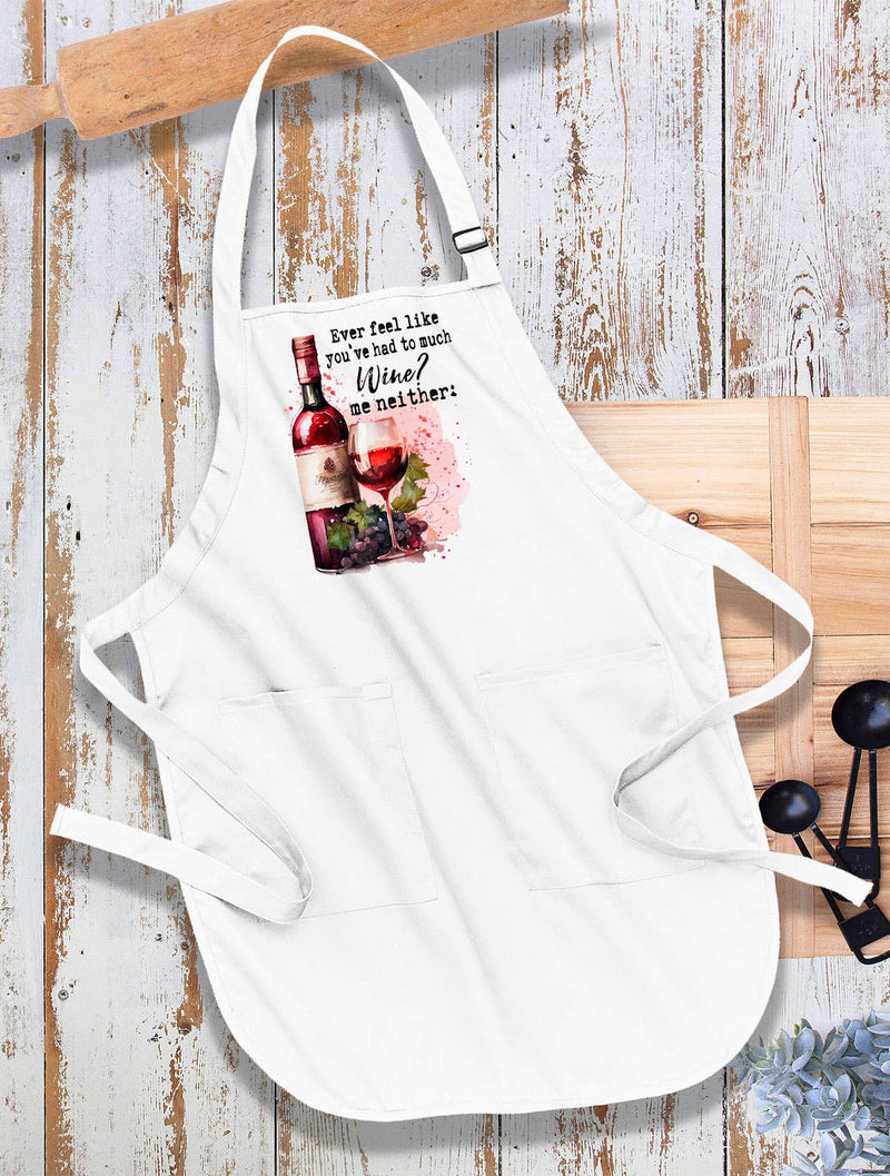 Avery Lane Gifts - Had to Much Wine me Neither Funny Kitchen Cotton Apron