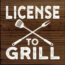 Load image into Gallery viewer, SAWDUST CITY - License to Grill Sawdust City Wood Sign
