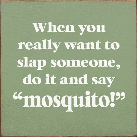 SAWDUST CITY - When You Really Want To Slap Someone, Do It And Say 
