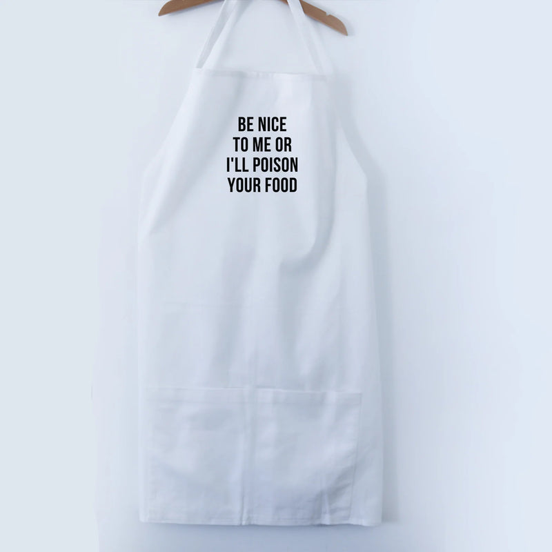 Be Nice To Me Apron