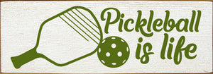 SAWDUST CITY - Pickleball Is Life  Wood Sign